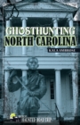 Ghosthunting North Carolina - Book