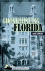 Ghosthunting Florida - Book