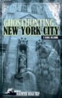 Ghosthunting New York City - Book