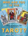 Who are You in the Tarot? : Discover Your Birth and Year Cards and Uncover Your Destiny - Book