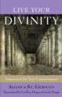 Live Your Divinity : Inspiration for New Consciousness - Book