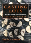 Casting Lots : Ancient Hebrew Divination Magic - Book