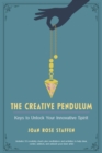 The Creative Pendulum : Keys to Unlock Your Innovative Spirit - Book