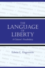 The Language of Liberty : A Citizen's Vocabulary - Book