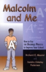Malcolm and Me : How to Use the Baldrige Process to Improve Your School - Book