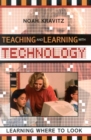Teaching and Learning with Technology : Learning Where to Look - Book