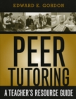 Peer Tutoring : A Teacher's Resource Guide - Book