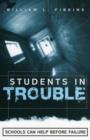 Students in Trouble : Schools Can Help Before Failure - Book