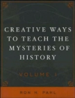 Creative Ways to Teach the Mysteries of History - Book