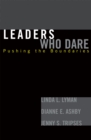 Leaders Who Dare : Pushing the Boundaries - Book