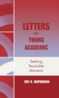 Letters to a Young Academic : Seeking Teachable Moments - Book