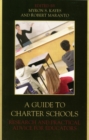 A Guide to Charter Schools : Research and Practical Advice for Educators - Book