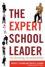 The Expert School Leader : Accelerating Accountability - Book