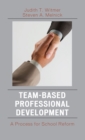 Team-Based Professional Development : A Process for School Reform - Book