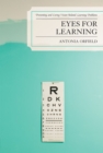 Eyes for Learning : Preventing and Curing Vision-Related Learning Problems - Book