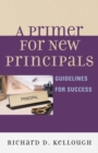 A Primer for New Principals : Guidelines for Success - Book
