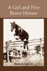 A Girl and Five Brave Horses - Book