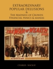 Extraordinary Popular Delusions and the Madness of Crowds Financial Panics and Manias - Book