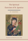 Spiritual Exercises of St. Ignatius. Translated and Edited by Louis J. Puhl - Book