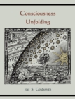 Consciousness Unfolding - Book
