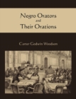 Negro Orators and Their Orations - Book