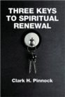 Three Keys to Spiritual Renewal : A Challenge to the Church - Book