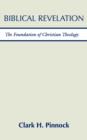 Biblical Revelation : The Foundation of Christian Theology - Book