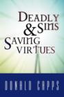 Deadly Sins and Saving Virtues - Book
