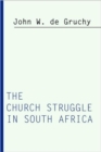 Church Struggle in South Africa - Book