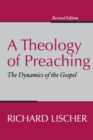 A Theology of Preaching - Book