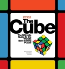 The Cube : The Ultimate Guide to the World's Best-Selling Puzzle: Secrets, Stories, Solutions - Book