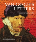 Van Gogh's Letters : The Mind of the Artist in Paintings, Drawings, and Words, 1875-1890 - Book