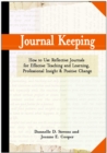 Journal Keeping : How to Use Reflective Writing for Learning, Teaching, Professional Insight and Positive Change - Book