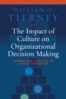 The Impact of Culture on Organizational Decision-Making : Theory and Practice in Higher Education - Book