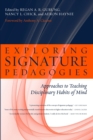 Exploring Signature Pedagogies : Approaches to Teaching Disciplinary Habits of Mind - Book