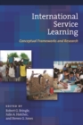 International Service Learning : Conceptual Frameworks and Research - Book