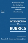 Introduction to Rubrics : An Assessment Tool to Save Grading Time, Convey Effective Feedback, and Promote Student Learning - Book