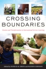 Crossing Boundaries : Tension and Transformation in International Service-Learning - Book