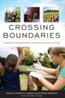 Crossing Boundaries : Tension and Transformation in International Service-Learning - Book