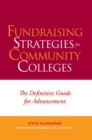 Fundraising Strategies for Community Colleges : The Definitive Guide for Advancement - Book