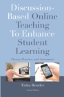 Discussion-Based Online Teaching To Enhance Student Learning : Theory, Practice and Assessment - Book