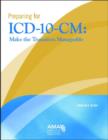 Preparing for ICD-10-CM : Make the Transition Manageable - Book