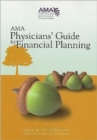 AMA Physicians' Guide to Financial Planning - Book