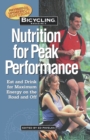 Bicycling Magazine's Nutrition For Peak Performance - Book