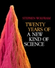 Twenty Years of a New Kind of Science - Book