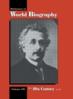 The 20th Century A-GI : Dictionary of World Biography, Volume 7 - Book