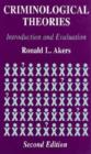 Criminological Theories : Introduction and Evaluation - Book