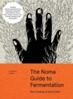 The Noma Guide to Fermentation : Including koji, kombuchas, shoyus, misos, vinegars, garums, lacto-ferments, and black fruits and vegetables - Book