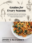 Grains for Every Season : Rethinking Our Way with Grains - Book