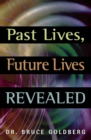 Past Lives, Future Lives Revealed - Book
